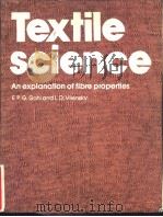Textile science     PDF电子版封面  0582685443  E.P.G.Gohl  L.D.Vilensky 