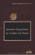 ANTISTATIC COMPOSITIONS FOR TEXTILES AND PLAS-TICS     PDF电子版封面    KEITH JOHNSON 