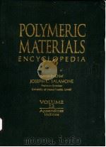 POLYMERIC MATERIALS ENCYCLOPEDIA  VOL.12 Appendices & Indices     PDF电子版封面  084932470X  JOSEPH C.SALAMONE 