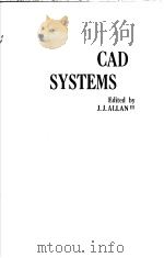 CAD SYSTEMS     PDF电子版封面  072040472X  J.J.ALLANⅢ 