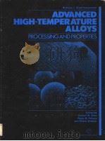 ADVANCED HIGH-TEMPER ATURE ALLOYS PROCESSING AND PROPERTIES（ PDF版）