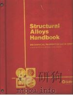 STRUCTURAL ALLOYS HANDBOOK  1984 EDITION Includes 1983 Supplement  VOLUME 1     PDF电子版封面    HAROLD J.HUCEK  JUDITH S.WARD 