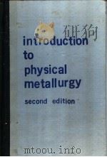 INTRODUCTION TO PHYSICAL METALLURGY  Second Edition     PDF电子版封面  0070024995  SIDNEY H.AVNER 