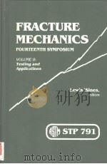 FRACTURE MECHANICS FOURTEENTH SYMPOSIUM VOLUME Ⅱ：APPLICATIONS     PDF电子版封面     