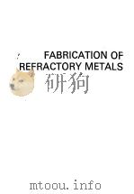 FABRICATION OF REFRACTORY METALS（ PDF版）