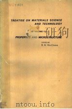 TREATISE ON MATERIALS SCIENCE AND TECHNOLOGY VOLUME 11 PROPERTIES AND MICROSTRUCTURE     PDF电子版封面  0123418119  R.K.MACCRONE 