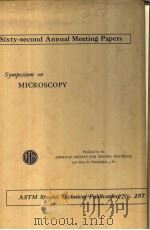 Sixty-second Annual Meeting Papers  SYMPOSIUM ON MICROSCOPY-1959     PDF电子版封面     