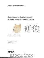 NASA CONTRACTOR REPORT 3531 DEVELOPMENT OF QULITY ASSURANCE METHODS FOR EPOXY GRAPHITE PREPREG     PDF电子版封面    J.S.CHEN AND A.B.HUNTER 