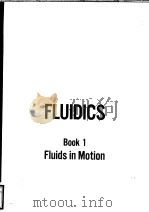 FLUIDICS  Book 1  Fluids in Motion     PDF电子版封面     
