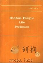 Random Fatigue Life Prediction  PVP-Vol.72（ PDF版）