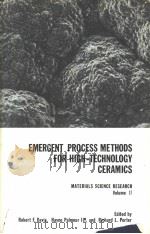 MATERIALS SCIENCE RESEARCH·VOLUME 17 EMERGENT PROCESS METHODS FOR HIGH-TECHNOLOGY CERAMICS（1982 PDF版）