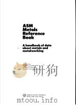 ASM METALS REFERENCE BOOK A HANDBOOK OF DATA ABOUT METALS AND METALWORKING（ PDF版）