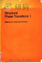 STRUCTURAL PHASE TRANSITIONS 1     PDF电子版封面  0387103295  K.A.MULLER  H.THOMAS  B.DORNER 