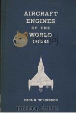 AIRCRAFT ENGINES OF THE WORLD 1962-63   1941  PDF电子版封面     