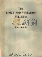 THE SHOCK AND VIBRATION BULLETIN  BULLETIN 45  PART4-5   1975  PDF电子版封面     
