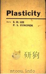 PLASTICITY   1960  PDF电子版封面    E.H.LEE  P.S.SYMONDS 