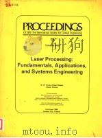 LASER PROCESSING：FUNDAMENTALS APPLICATIONS AND SYSTEMS ENGINEERING（1986 PDF版）