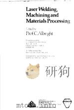 LASER WELDING MACHINING AND MATERIALS PROCESSING（1985 PDF版）