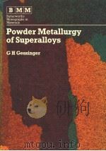 POWDER METALLURGY OF SUPERALLOYS     PDF电子版封面    G.H.GESSINGER 