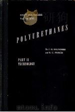POLYURETHANES  PART 2     PDF电子版封面    J.H.SAUNDERS  K.C.FRISCH 