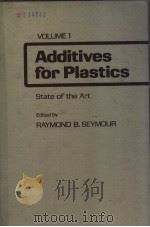 ADDITIVES FOR PLASTICS  STATE OF THE ART  VOLUME 1     PDF电子版封面  0126375011  RAYMOND B.SEYMOUR 