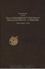PROCEEDINGS OF THE SECOND INTERNATIONAL CONFERENCE ON MECHANICAL BEHAVIOR OF MATERIALS  PART B   1976  PDF电子版封面     
