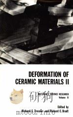 MATERIALS SCIENCE RESEARCH VOLUME 18 DEFORMATION OF CERAMIC MATERIALS II     PDF电子版封面  0306417197  RICHARD E.TRESSLER AND RICHARD 