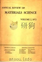 ANNUAL REVIEW OF MATERIALS SCIENCE VOLUME 2   1972  PDF电子版封面  0824317025  R.A.HUGGINGS 