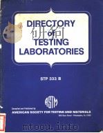 DIRECTORY OF TESTING LABORATORIES COMMERCIAL-INSTITUTIONAL COMPILEDBY THE AMERICAN SOCIETY FOR TESIN     PDF电子版封面  0043330202   