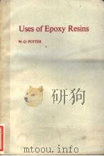 USES OF EPOXY RESINS     PDF电子版封面  0408001550  W.G.POTTER 