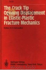THE CRACK TIP OPENING DISPLACEMENT IN ELASTIC-PLASTIC FRACTURE MECHANICS（1985 PDF版）