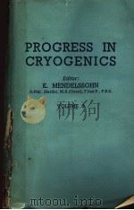 PROGRESS IN CRYOGENICS  VOLUME 3     PDF电子版封面    K.MENDELSSOHN 