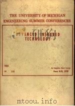 THE UNIVERSITY OF MICHIGAN ENGINEERING SUMMER CONFERENCES  ADVANCED INFRARED TECHNOLOGY     PDF电子版封面     