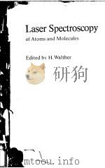 LASER SPECTROSCOPY OF ATOMS AND MOLECULES   1976  PDF电子版封面  0387073248  H.WALTHER 