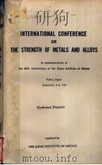 INTERNATIONAL CONFERENCE ON THE STRENGTH OF METALS AND ALLOYS     PDF电子版封面     