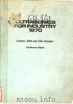 ULTRASONICS FOR INDUSTRY  1970     PDF电子版封面     