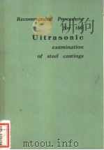 RECOMMENDED PROCEDURE FOR THE ULTRASONIC EXAMINATION OF STEEL CASTINGS     PDF电子版封面     