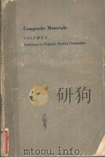 COMPOSITE MATERIALS  VOLUME 6  INTERFACES IN POLYMER MATRIX COMPOSITES（1974 PDF版）