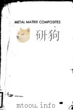 METAL MATRIX COMPOSITES   1967  PDF电子版封面     