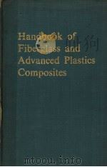 HANDBOOK OF FIBERGLASS AND ADVANCED PLASTICS COMPOSITES（1969 PDF版）