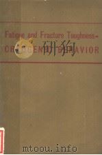FATIGUE AND FRACTURE TOUGHNESS：CRYOGENIC BEHAVIOR     PDF电子版封面     