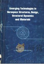 EMERGING TECHNOLOGIES IN AEROSPACE STRUCTURES，DESIGN，STRUCTURAL DYNAMICS AND MATERIALS（ PDF版）