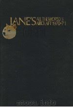 JANE'S ALL THE WORLD'S AIRCRAFT1970-1971     PDF电子版封面    JOHN W.R.TAYLOR 