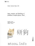 STRESS ANALYSIS AND BUCKLING OF J-STIFFENED GRAPHITE-EPOXY PANEL   1980  PDF电子版封面     