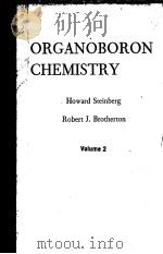 ORGANOBORON CHEMISTRY  VOLUME 2     PDF电子版封面    HOVARD STEINBERG  ROBERT J·BRO 