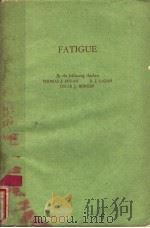 FATIGUE     PDF电子版封面    BY THE FOLLOWING AUTBORS 