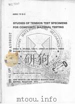 STUDIES OF TENSION TEST SPECIMENS FOR COMPOSITE MATERIAL TESTING     PDF电子版封面     