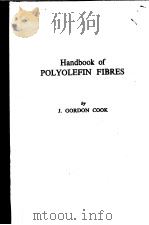 HANDBOOK OF POLYOLEFIN FIBRES     PDF电子版封面    J.GORDON COOK 