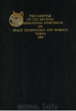 PROCEEDINGS OF THE SEVENTH INTERNATIONAL SYMPOSIUM ON SPACE TECHNOLOGY AND SCIENCE TOKYO 1967     PDF电子版封面     