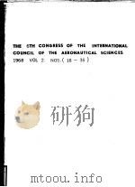 THE 6TH CONGRESS OF THE  INTERNATIONAL COUNCIL OF THE AERONAUTICAL SCIENCES     PDF电子版封面     